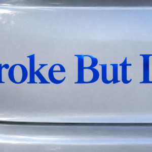 Broke But Low Aufkleber