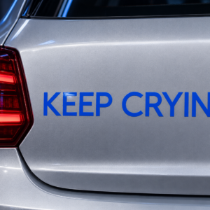 Keep Crying Aufkleber