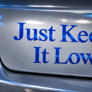 Just Keep It Low Aufkleber